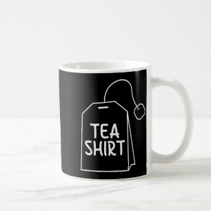 Taza De Café Camiseta Bolsa de Té Diseño Divertido Humor