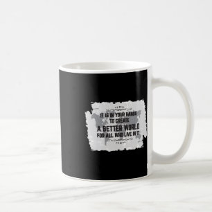 Taza De Café Camiseta cita manos crean un mundo mejor negro H