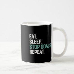 Taza De Café Camiseta Come Duerme Detener Metas Repite Portero 