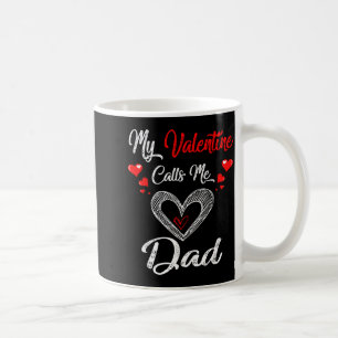 Taza De Café Camiseta de hombre Mi San Valentín me llama Papá C