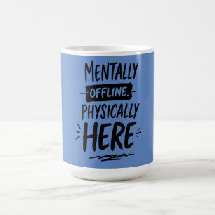 Taza De Café Camiseta de Introvertido Mentalmente Desconectado