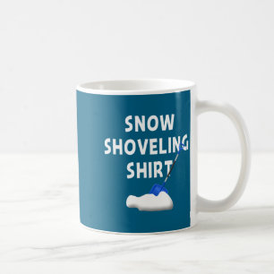 Taza De Café Camiseta de limpieza de nieve divertida de inviern