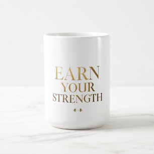 Taza De Café Camiseta de motivación para gimnasio Gana Tu Fuerz