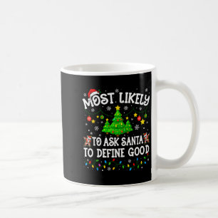 Taza De Café Camiseta de Navidad Más Probable Para Familia Con 