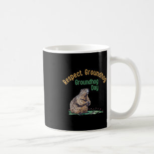 Taza De Café Camiseta de Respeto a la Marmota _ Día de la Marmo