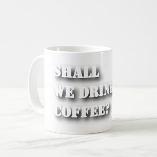 Taza De Café Camiseta De Texto Con Sombra Divertida ¿Tomamos Ca