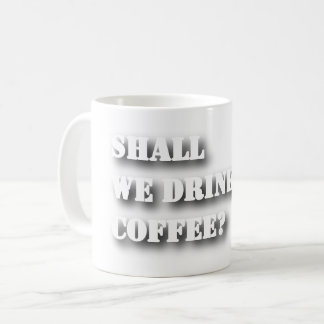 Taza De Café Camiseta De Texto Con Sombra Divertida ¿Tomamos Ca