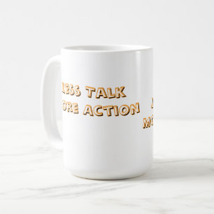 Taza De Café Camiseta De Tipografía Minimalista Menos Charla Má