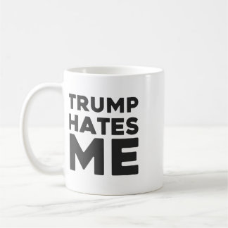 Taza De Café Camiseta de Trump - Trump me odia