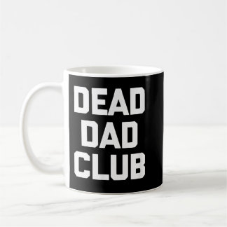Taza De Café Camiseta del Club de la Muerte