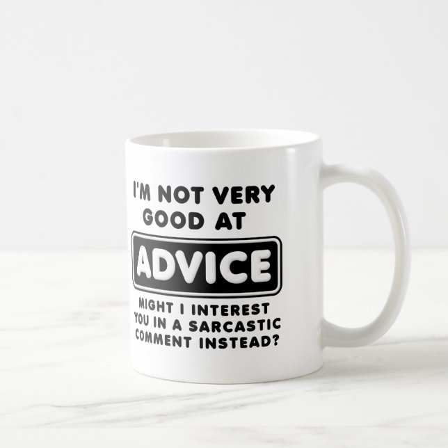 Taza De Café Camiseta Divertida: Consejo Versus Sarcasmo (Derecha)