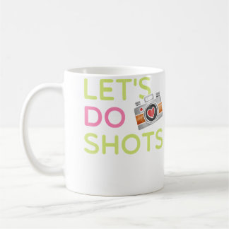 Taza De Café Camiseta Divertida De Fotografía Para Mujeres Let'