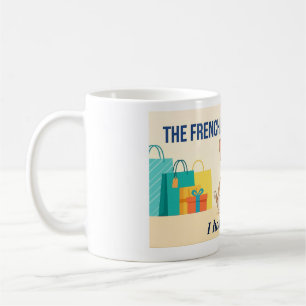 Taza De Café Camiseta Divertida de Mamá Perro: Frenchie Me Hizo