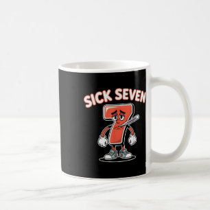 Taza De Café Camiseta divertida del meme de los siete enfermos 