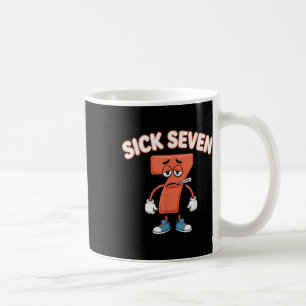 Taza De Café Camiseta divertida del meme de los siete enfermos 