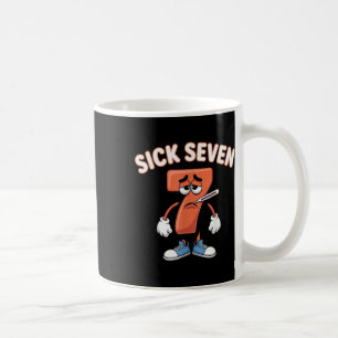 Taza De Café Camiseta divertida del meme de los siete enfermos