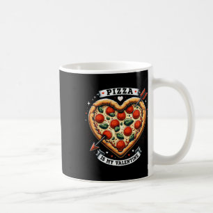 Taza De Café Camiseta Divertida La Pizza Es Mi San Valentín Ama