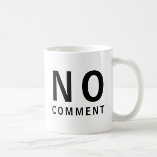 Taza De Café Camiseta Divertida Sin Comentarios Con Actitud