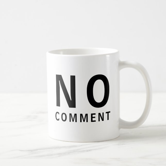 Taza De Café Camiseta Divertida Sin Comentarios Con Actitud (Derecha)