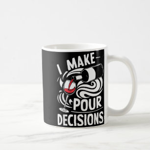 Taza De Café Camiseta Divertida Tomo Decisiones Por Ti Hombres