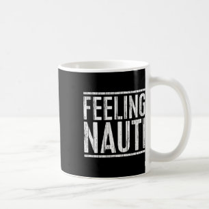 Taza De Café Camiseta Feeling Nauti Hombres Mujeres Capitán de 