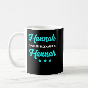 Taza De Café Camiseta Hannah Deletreada Al Revés Es Hannah Pala
