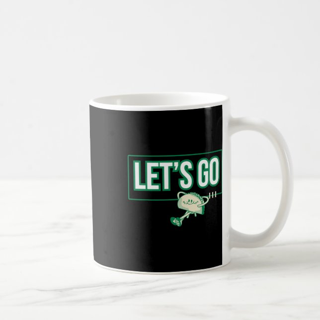 Taza De Café Camiseta Let's Go Taco Let's Go Taco 49  (Derecha)
