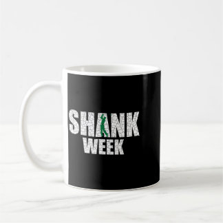 Taza De Café Camiseta Semana Golf Shank divertido golf
