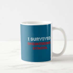 Taza De Café Camiseta Sobrevivió a la Escuela de Ingeniería Ite