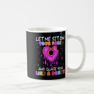 Taza De Café Camisetas divertidas de donut inapropiadas para mu