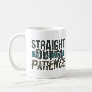 Taza De Café Camisetas divertidas, Paciencia directa