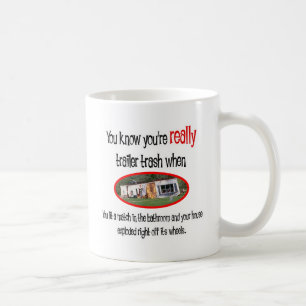 Taza De Café Camisetas y regalos divertidos de Trailer Park