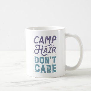 Taza De Café Camp Hair no le importa