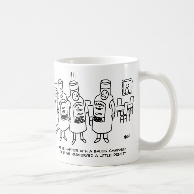 Taza De Café Campaña de Ventas Falta de Dignidad (Derecha)