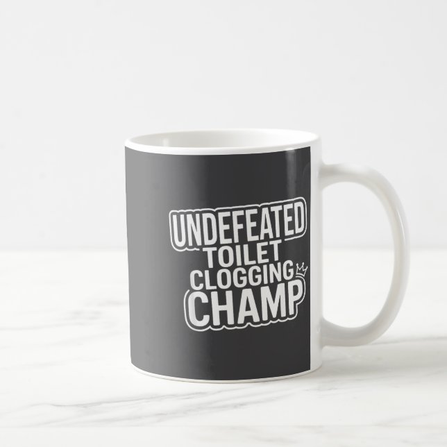 Taza De Café Campeón de Inodoro Atascando Invicto (Derecha)