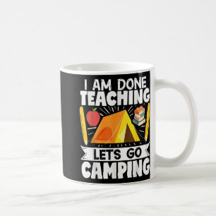 Taza De Café Camper Maestra Tienda Estoy Terminada Enseñando Va