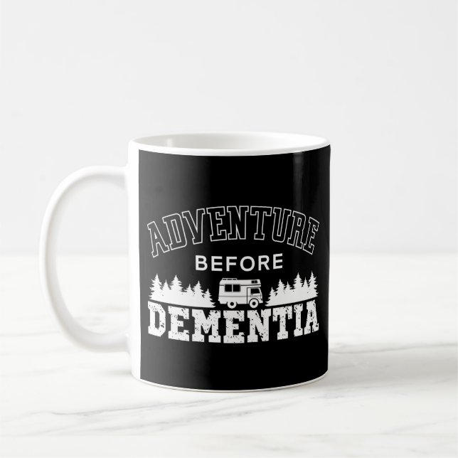 Taza De Café Camping Adventure Antes De Dementia Motorhome (Izquierda)