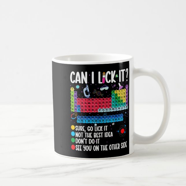 Taza De Café Can I Lick It Periodic Table Funny Science Chemist (Derecha)