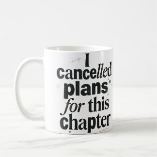Taza De Café "Cancelé planes para este capítulo" — Libro divert