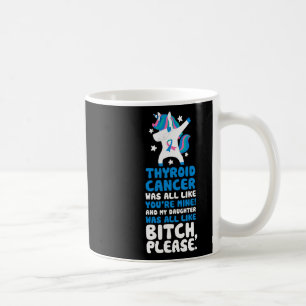 Taza De Café Cáncer a mi hija, por favor, cita a Unicorn