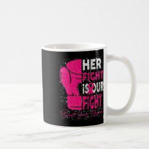 Taza De Café Cáncer de Mama Su Lucha Es Nuestra Lucha Contra El