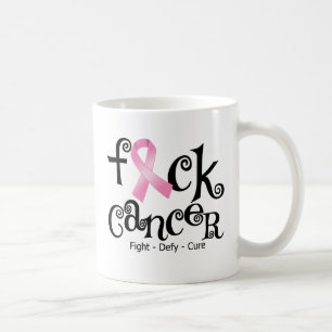 Taza De Café Cáncer de pecho de F*CK (cinta rosada)