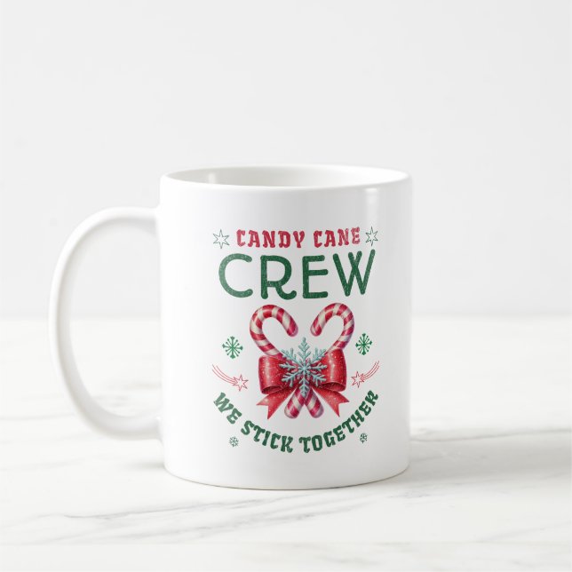 Taza De Café Candy Cane Crew We Stick Together Family Xmas (Izquierda)