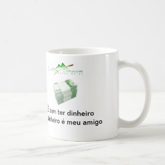 Taza De Café Caneca O meu Dinheiro
