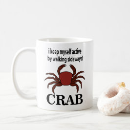Taza De Café Cangrejo Me Mantengo Activo Caminando Al Lado Del