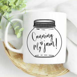 Taza De Café Canning es mi temporada de Jam Jar Canning