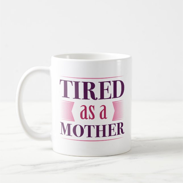 Taza De Café Cansado como madre (Izquierda)