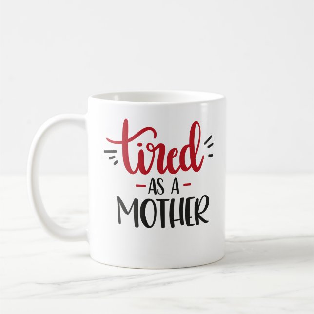 Taza De Café Cansado como madre (Izquierda)