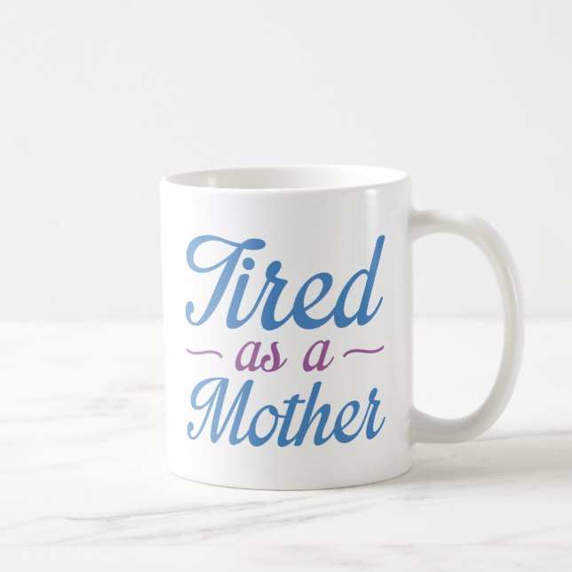 Taza De Café Cansado como madre (Derecha)