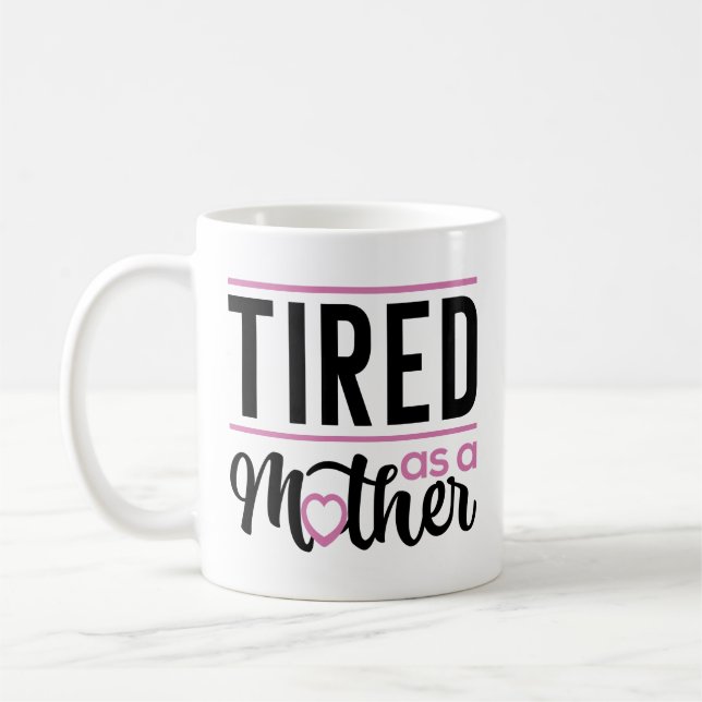 Taza De Café Cansado como madre (Izquierda)